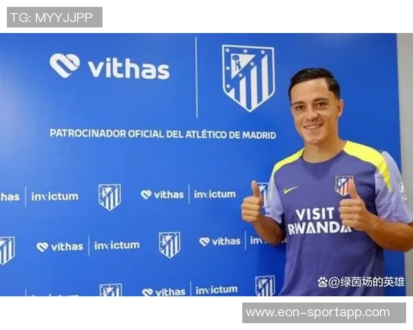 马竞体育总监称拉斯帕多里表现出色不急于上场时间 马竞体育总监称拉斯帕多里表现出色不急于上场时间